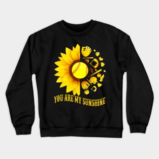 You are my sunshine Baseball Softball Fan Sunflower Shirt Crewneck Sweatshirt